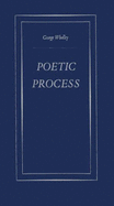 Poetic process.