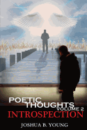 Poetic Thoughts Volume 2: Introspection