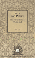 Poetics and Politics: The Revolutions of Wordsworth