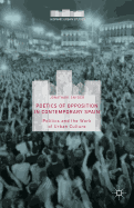 Poetics of Opposition in Contemporary Spain: Politics and the Work of Urban Culture