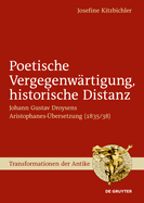 Poetische Vergegenw?rtigung, Historische Distanz