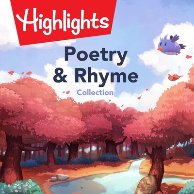 Poetry and Rhyme Collection Lib/E - Houston, Valerie, and Highlights for Children