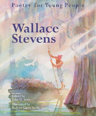 Poetry for Young People - Stevens, Wallace, and Serio, John N. (Editor)
