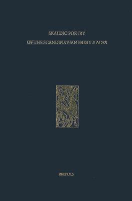 Poetry from the Kings' Sagas 1: From Mythical Times to C. 1035 - Whaley, Diana (Editor)