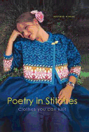 Poetry in Stitches: Clothes You Can Knit