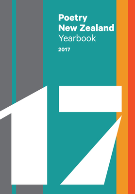 Poetry New Zealand Yearbook 2017 - Ross, Jack (Editor)