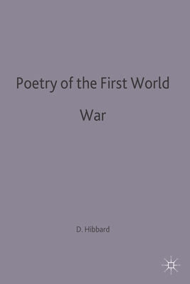 Poetry of the First World War - Hibberd, Dominic (Editor)