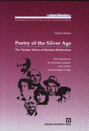 Poetry of the Silver Age: The Various Voices of Russian Modernism