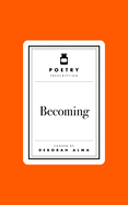 Poetry Prescription: Becoming