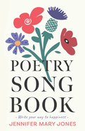 Poetry Songbook: Write your way to happiness