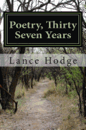 Poetry, Thirty Seven Years