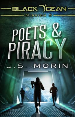 Poets and Piracy: Mission 3 - Morin, J S