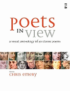 Poets in View: A Visual Anthology of 50 Classic Poems