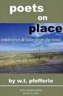 Poets on Place: Tales and Interviews from the Road
