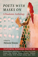 Poets with Masks On: A Pandemic Anthology