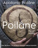 Poilâne: The Secrets of the World-Famous Bread Bakery