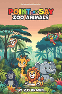 Point and Say Zoo Animals