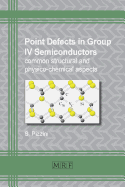 Point Defects in Group IV Semiconductors: Common Structural and Physico-Chemical Aspects