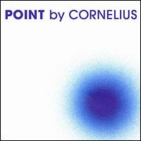 Point [Deluxe Edition] - Cornelius