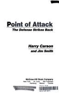 Point of Attack: The Defense Strikes Back - Carson, Harry