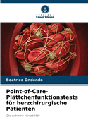 Point-of-Care- Pl?ttchenfunktionstests f?r herzchirurgische Patienten