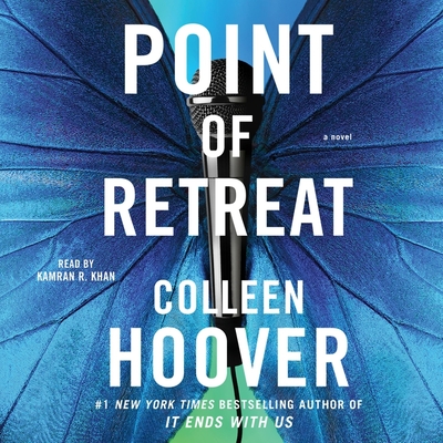 Point of Retreat - Hoover, Colleen, and Kahn, Kamran R (Read by)