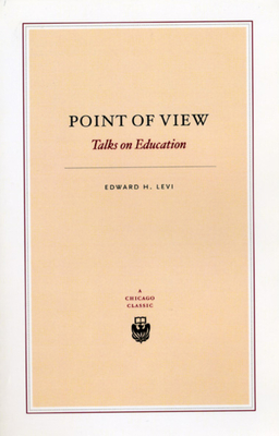 Point of View: Talks on Education - Levi, Edward H