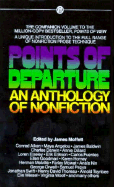 Points of Departure: An Anthology of Non-Fiction