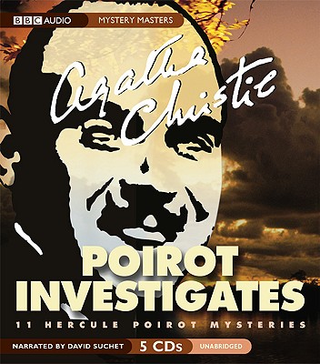 Poirot Investigates: Eleven Complete Mysteries - Christie, Agatha, and Suchet, David (Read by)