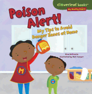 Poison Alert!: My Tips to Avoid Danger Zones at Home