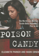 Poison Candy: The Murderous Madam; Inside Dalia Dippolito's Plot to Kill