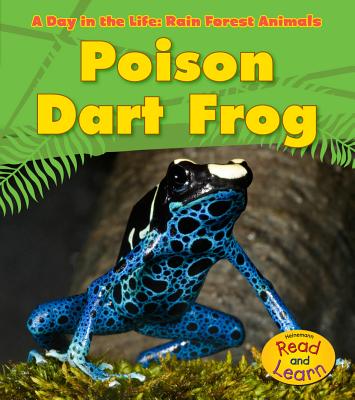 Poison Dart Frog - Ganeri, Anita