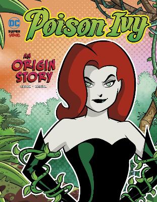Poison Ivy: An Origin Story - Sutton, Laurie S.