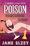 Poison Parcheesi and Wine