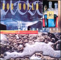 Poison Years - Bob Mould