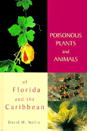 Poisonous Plants and Animals of Florida and the Caribbean