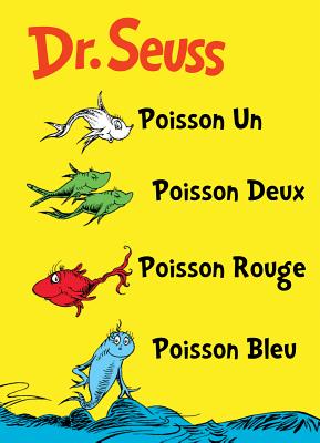 Poisson Un Poisson Deux Poisson Rouge Poisson Bleu: The French Edition of One Fish Two Fish Red Fish Blue Fish - 