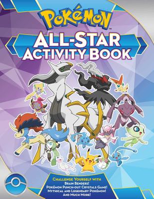 Pokmon All-Star Activity Book: Meet the Pokmon All-Stars--With Activities Featuring Your Favorite Mythical and Legendary Pokmon! - Neves, Lawrence
