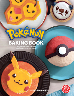 Pokmon Baking Book: Delightful Bakes Inspired by the World of PokMon - Pokmon