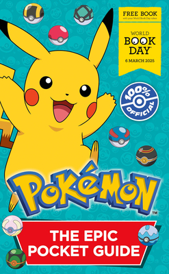 Pokmon: The Epic Pocket Guide. World Book Day 2025 - Pokmon
