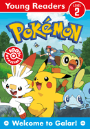 Pokmon Young Readers: Welcome to Galar