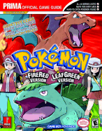 Pokemon Fire Red & Leaf Green: Prima Official Game Guide