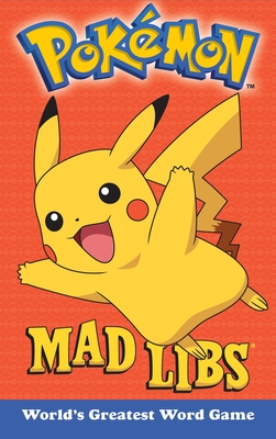 Pokemon Mad Libs: World's Greatest Word Game - Luper, Eric