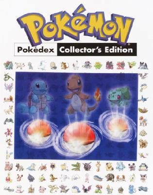 Pokemon Pokedex Collector's Edition: Prima's Official Pokemon Guide - Mylonas, Eric, and Prima Publishing (Creator)