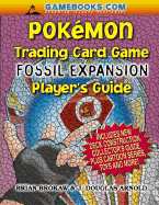 Pokemon Trading Card Game Player's Guide: Fossil Expansion