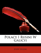 Polacy I Rusini W Galicyi