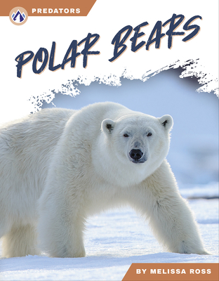 Polar Bears - Ross, Melissa