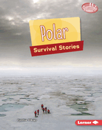 Polar Survival Stories