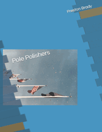 Pole Polishers