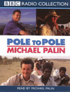 Pole to Pole - Palin, Michael (Read by)